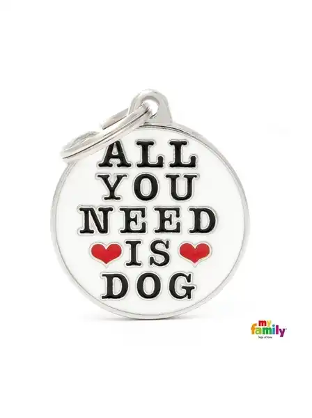 MY FAMILY MEDALLA CHARMS ALL YOU NEED IS DOG CH17NEEDOG